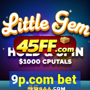 9p.com bet